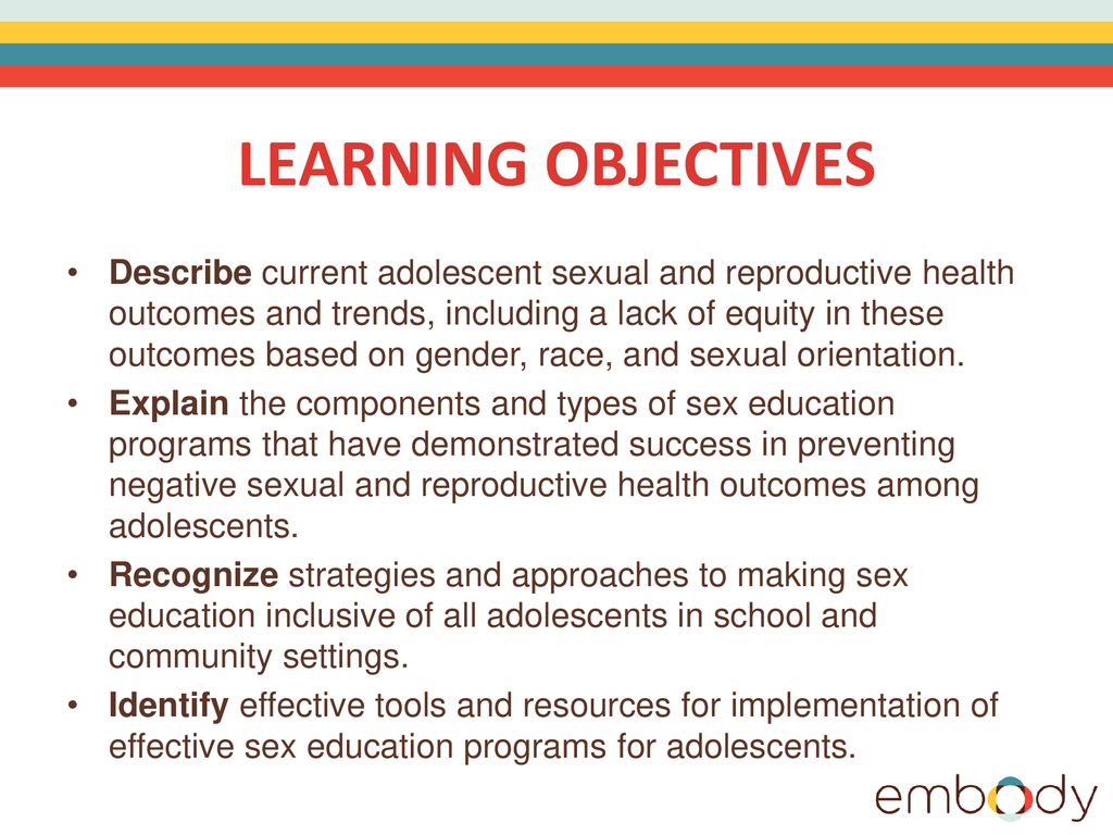 BEST PRACTICES IN SEX ED FOR ADOLESCENTS Adolescent Health